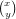 (x)
 y