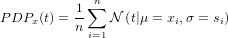              n
PDP  (t) = 1-&sum; N (t|&mu; = x,&sigma; = s)
    x     n i=1          i     i
