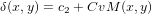 &delta;(x,y) = c2 + CvM (x,y)
