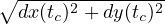 ∘ ---------------
  dx(tc)2 +dy(tc)2