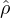 ρˆ