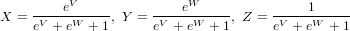     ----eV-----     ----eW-----      -----1-----
X = eV + eW  + 1, Y = eV + eW + 1, Z = eV + eW + 1
