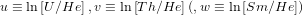 u ≡ ln[U/He ],v ≡ ln[Th/He ](,w ≡ ln[Sm/He ])
