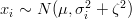 xi ~ N (μ,σ2i + ζ2)